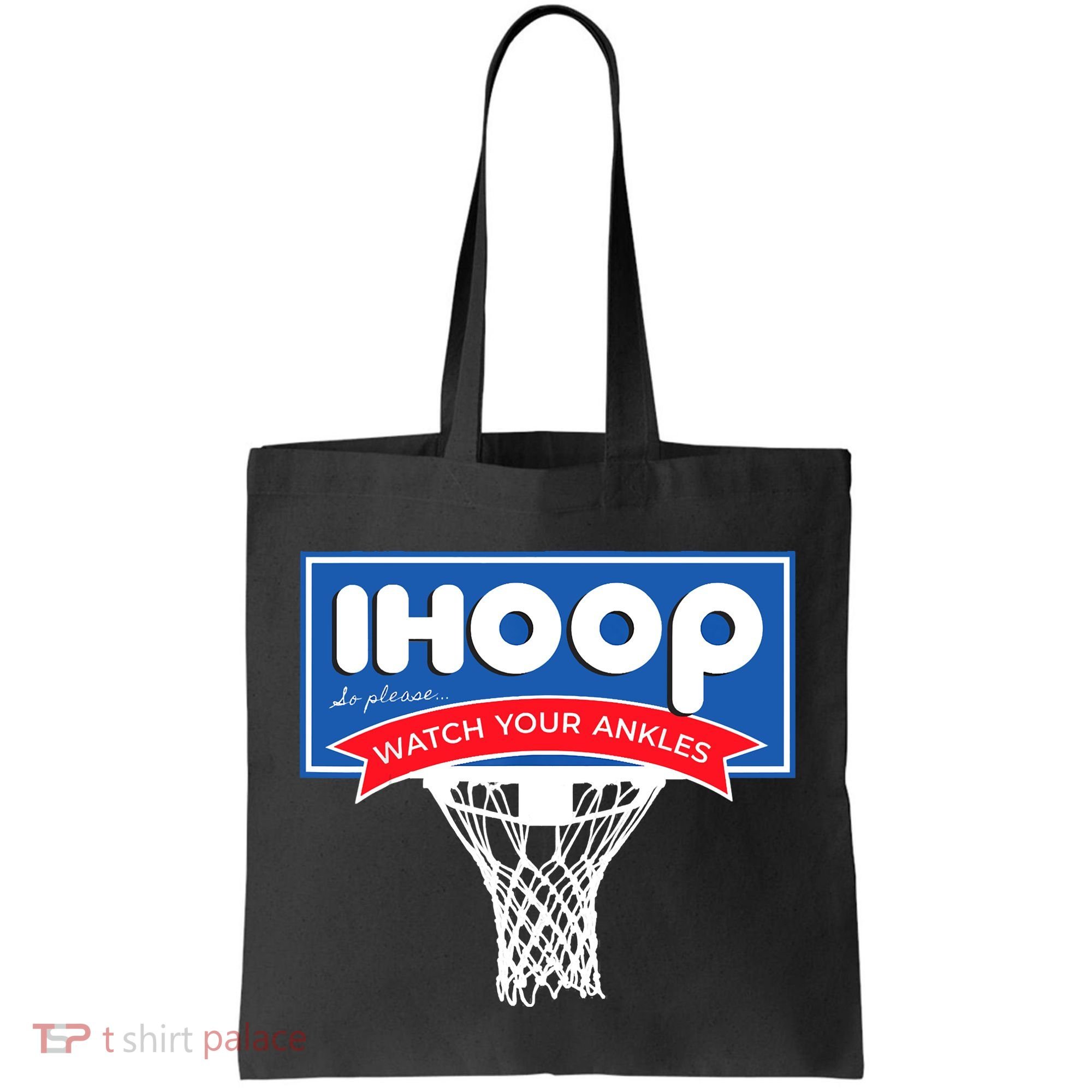 IHOOP So Please Watch Your Ankles Funny Basketball Tote Bag