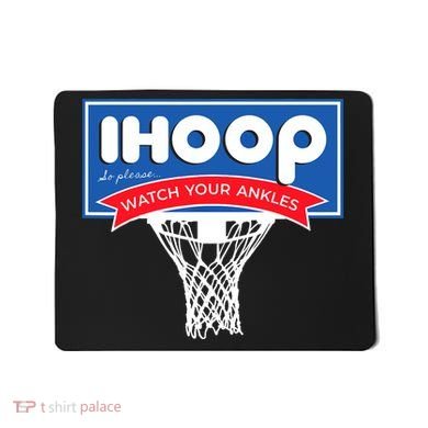 IHOOP So Please Watch Your Ankles Funny Basketball Mousepad