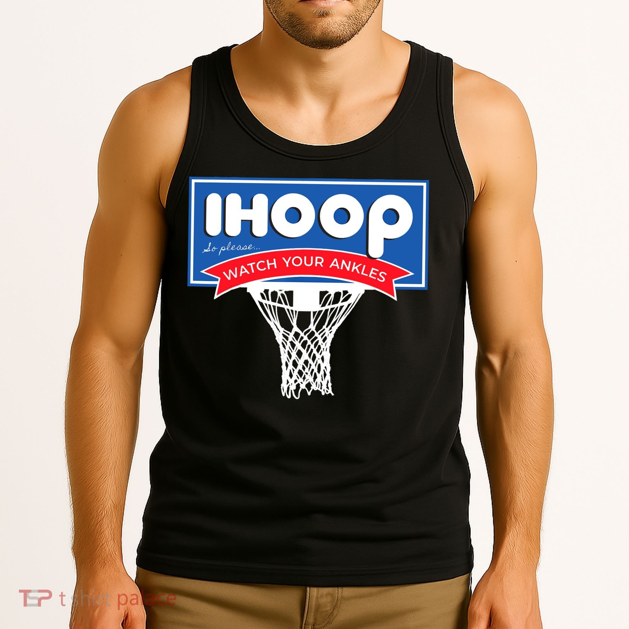 IHOOP So Please Watch Your Ankles Funny Basketball Tank Top