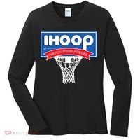 IHOOP So Please Watch Your Ankles Funny Basketball Women's Long Sleeve Shirt thumb 0
