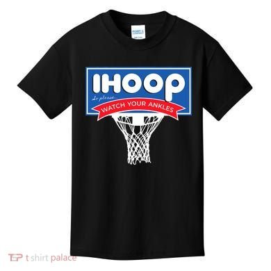 IHOOP So Please Watch Your Ankles Funny Basketball Kids T-Shirt
