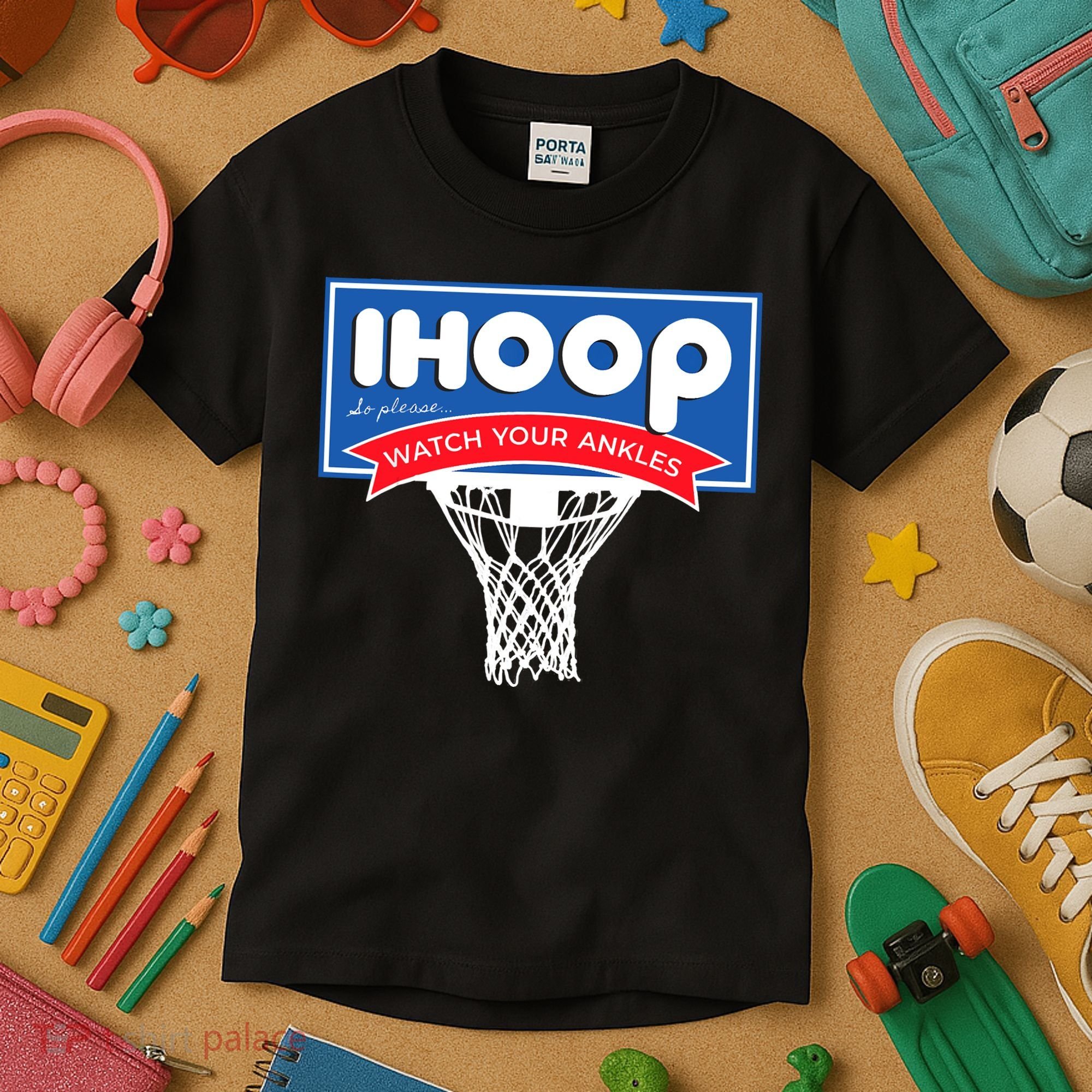 IHOOP So Please Watch Your Ankles Funny Basketball Kids T-Shirt