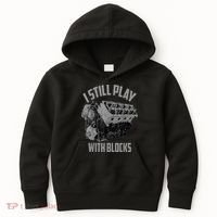 I Still Play With Blocks Racing Maintenance Man Kids Hoodie thumb 0