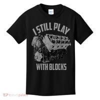 I Still Play With Blocks Racing Maintenance Man Kids T-Shirt thumb 0