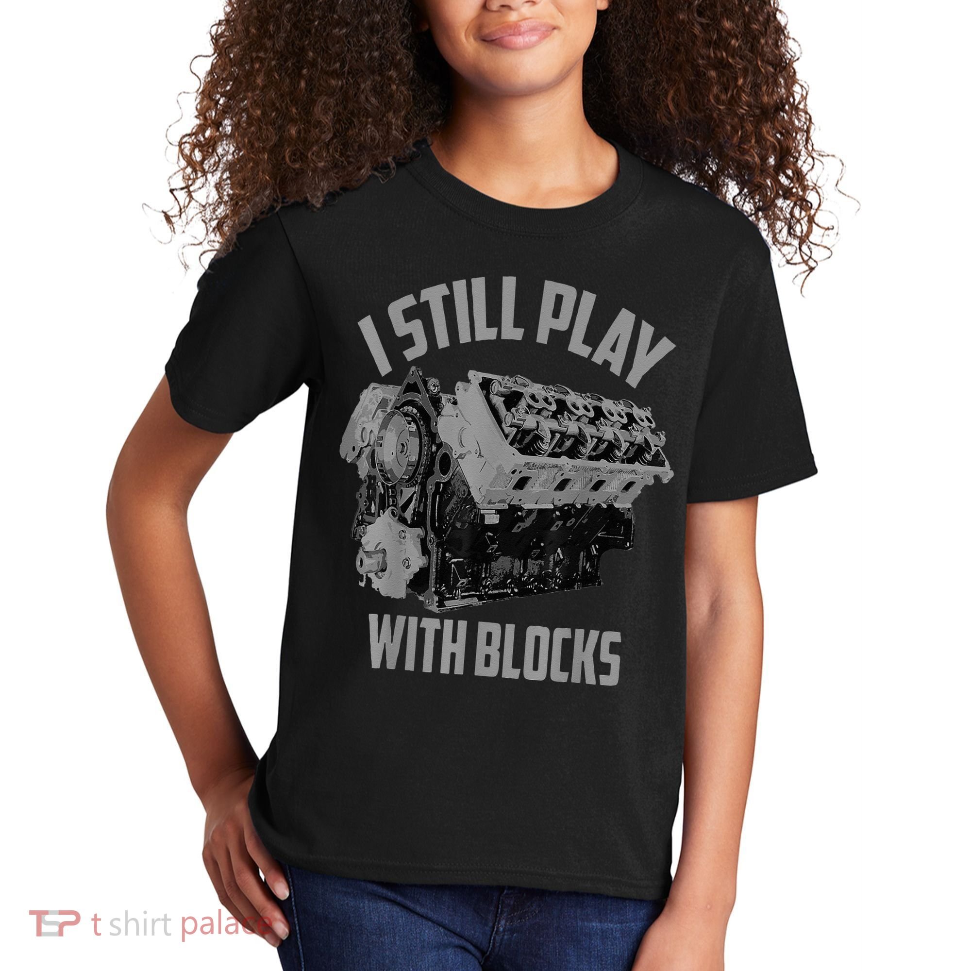 I Still Play With Blocks Racing Maintenance Man Kids T-Shirt