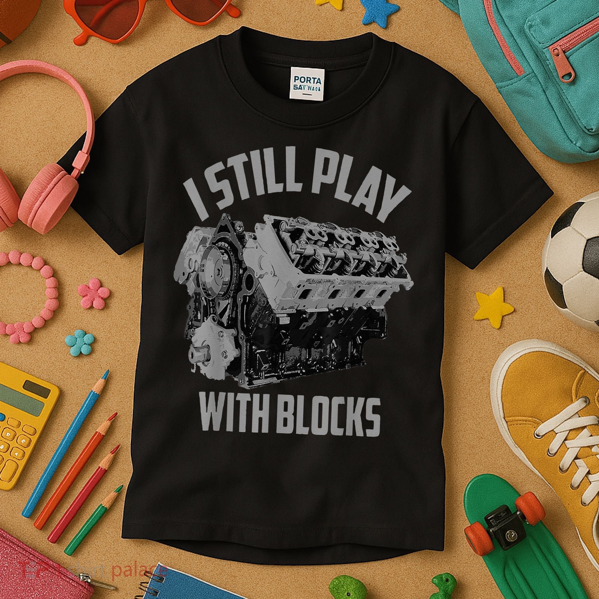 I Still Play With Blocks Racing Maintenance Man Kids T-Shirt