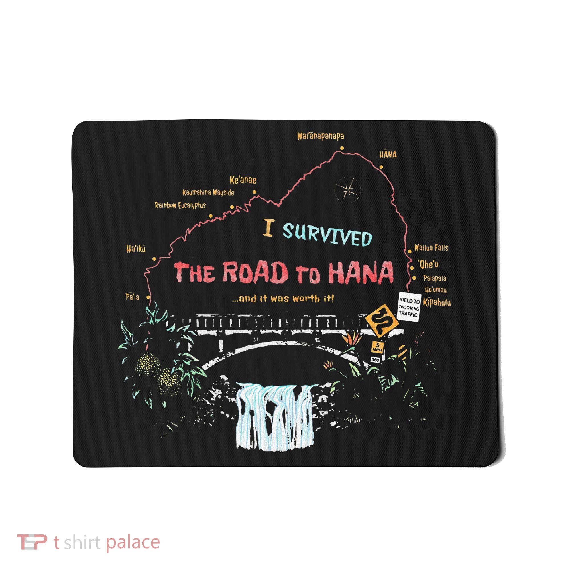 I Survived Road To Hana Maui Island Hawaiian Beach Summer Mousepad