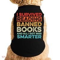 I Survived Reading Banned Books All I Got Was Smarter Doggie Tank thumb 0