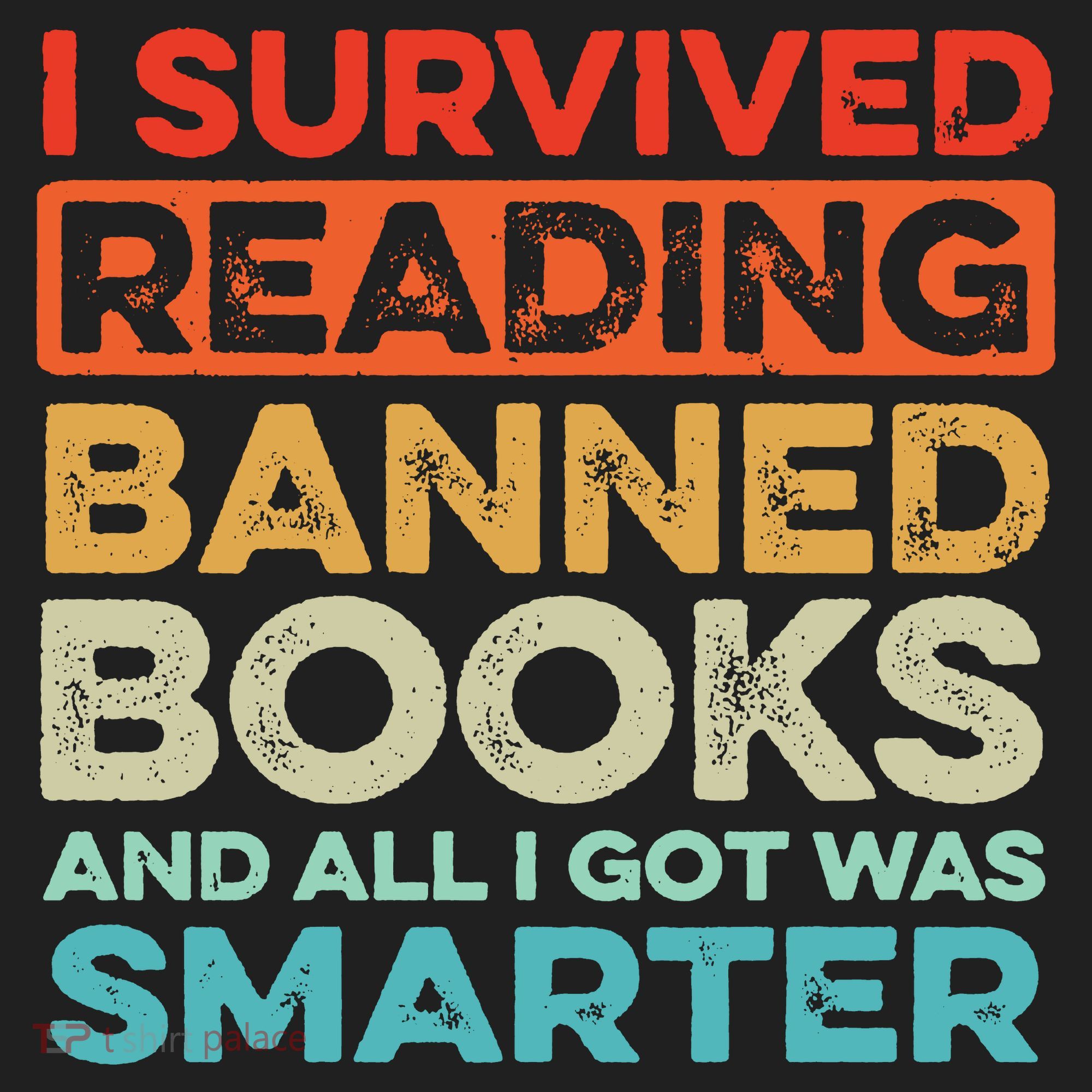 I Survived Reading Banned Books All I Got Was Smarter Hat