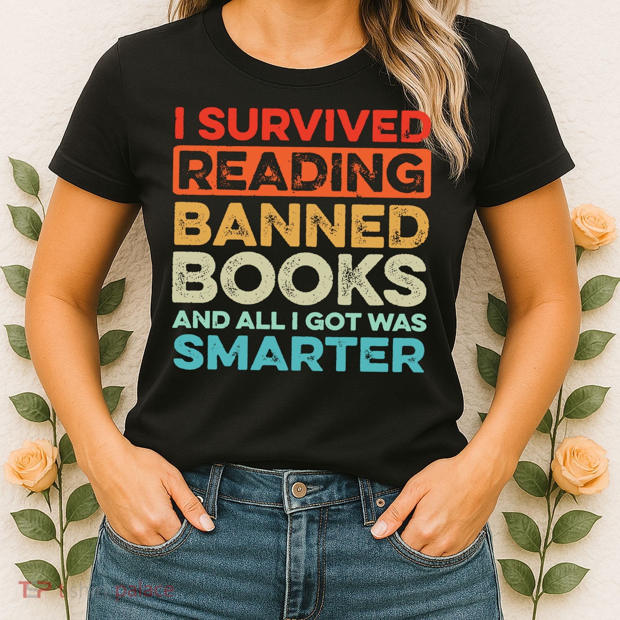 I Survived Reading Banned Books All I Got Was Smarter Women's T-Shirt