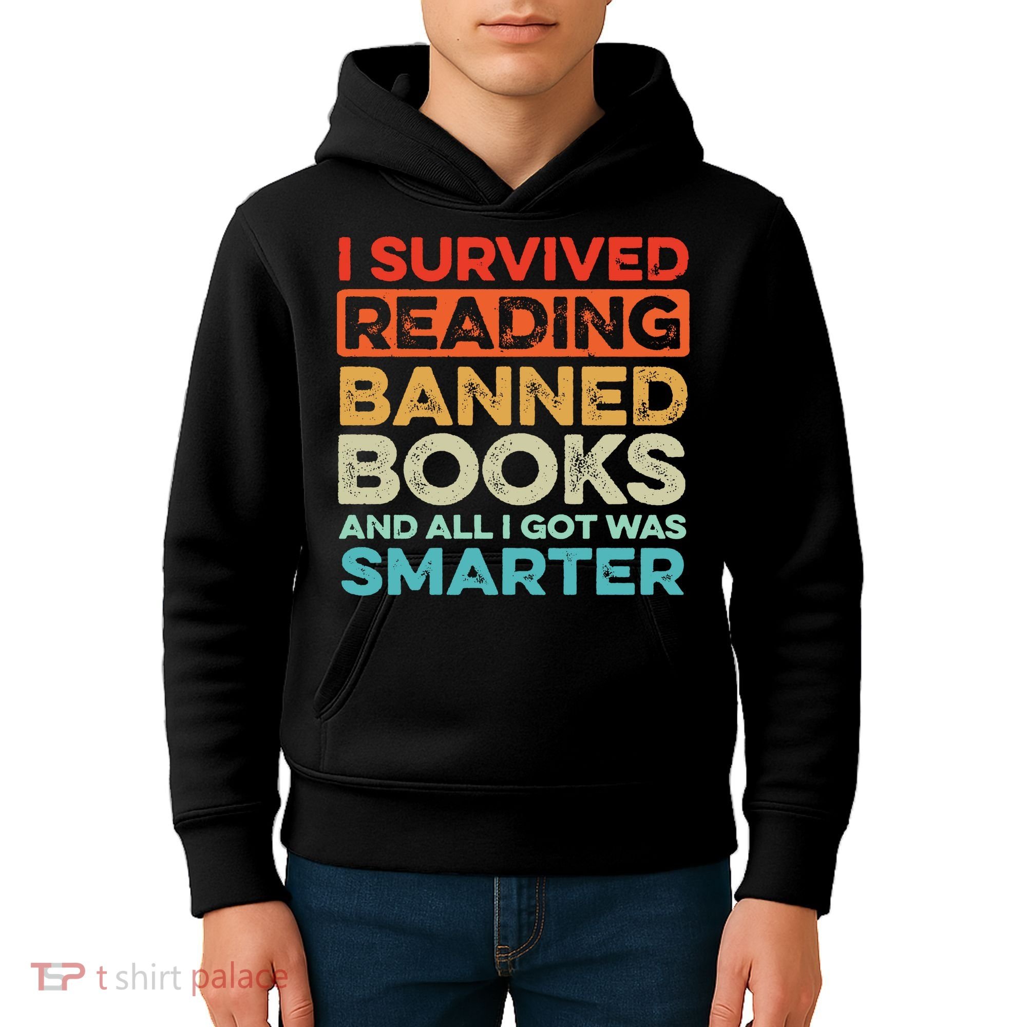 I Survived Reading Banned Books All I Got Was Smarter Kids Hoodie