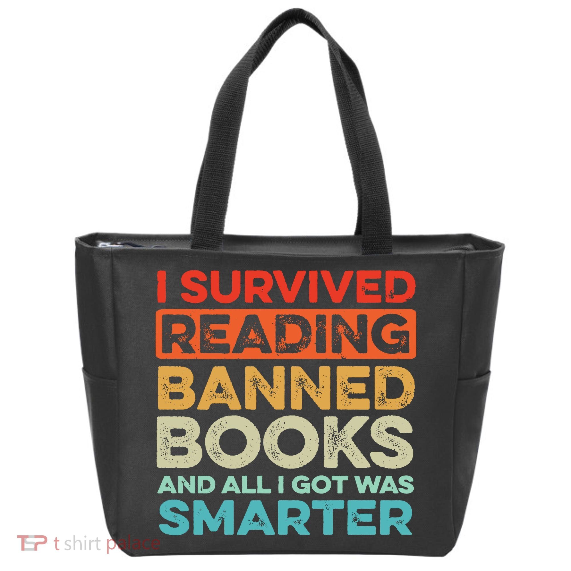 I Survived Reading Banned Books All I Got Was Smarter Tote Bag