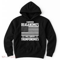 I Survived Reaganomics I Will Survive Trumponomics Hoodie thumb 0