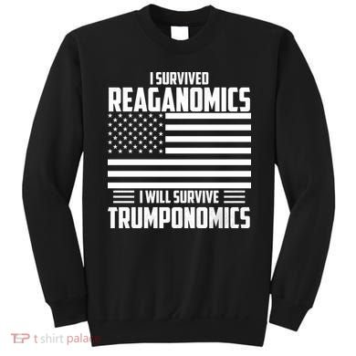 I Survived Reaganomics I Will Survive Trumponomics Sweatshirt
