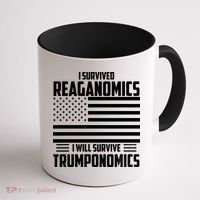 I Survived Reaganomics I Will Survive Trumponomics Coffee Mug thumb 1