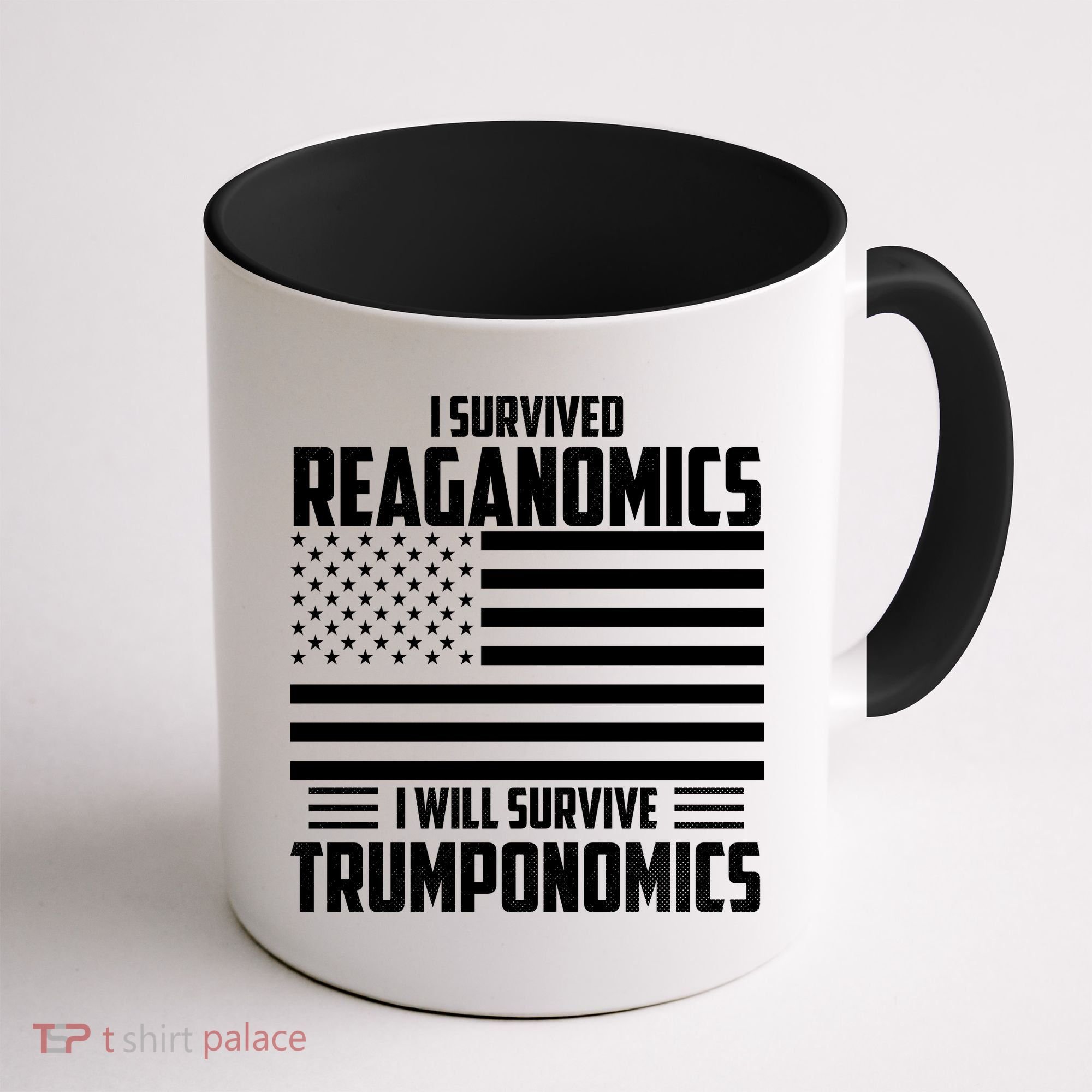 I Survived Reaganomics I Will Survive Trumponomics Coffee Mug