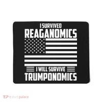 I Survived Reaganomics I Will Survive Trumponomics Mousepad thumb 0