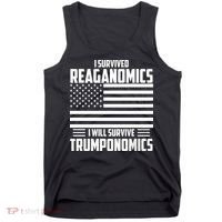 I Survived Reaganomics I Will Survive Trumponomics Tank Top thumb 0