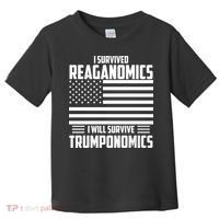 I Survived Reaganomics I Will Survive Trumponomics Toddler T-Shirt thumb 0
