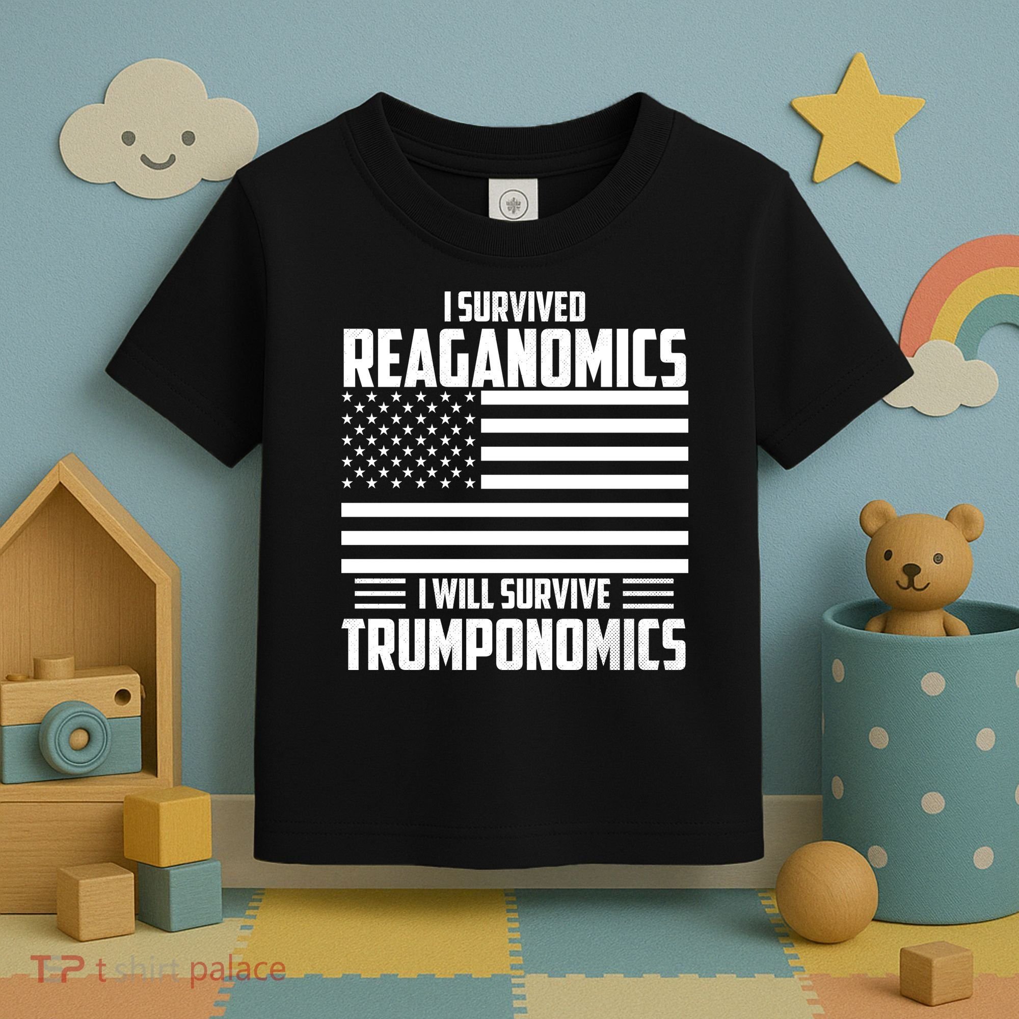 I Survived Reaganomics I Will Survive Trumponomics Toddler T-Shirt