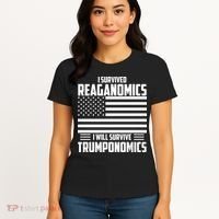 I Survived Reaganomics I Will Survive Trumponomics Women's T-Shirt thumb 4