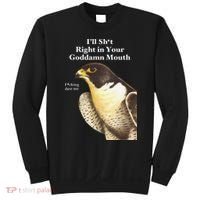 I’Ll Sht Right In Your Goddamn Mouth Funny Saying Quote Gift Sweatshirt thumb 0