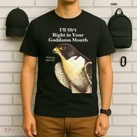 I’Ll Sht Right In Your Goddamn Mouth Funny Saying Quote Gift T-Shirt thumb 6