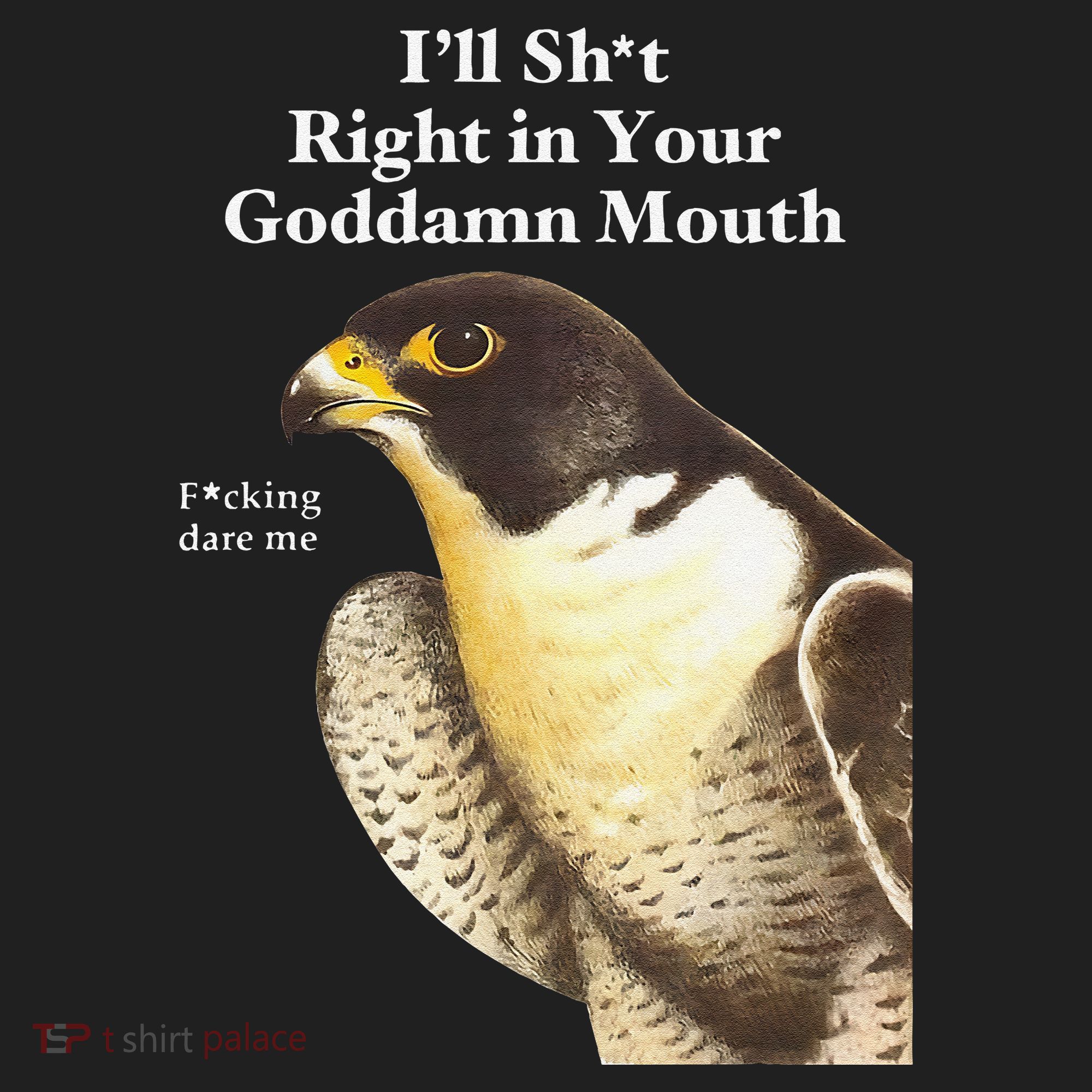 I’Ll Sht Right In Your Goddamn Mouth Funny Saying Quote Gift Beanie