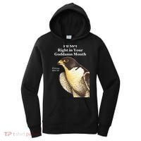 I’Ll Sht Right In Your Goddamn Mouth Funny Saying Quote Gift Women's Hoodie thumb 0