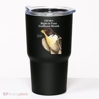 I’Ll Sht Right In Your Goddamn Mouth Funny Saying Quote Gift Tumbler thumb 0