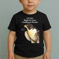 I’Ll Sht Right In Your Goddamn Mouth Funny Saying Quote Gift Toddler T-Shirt thumb 2