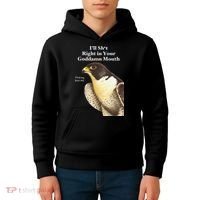 I’Ll Sht Right In Your Goddamn Mouth Funny Saying Quote Gift Kids Hoodie thumb 4