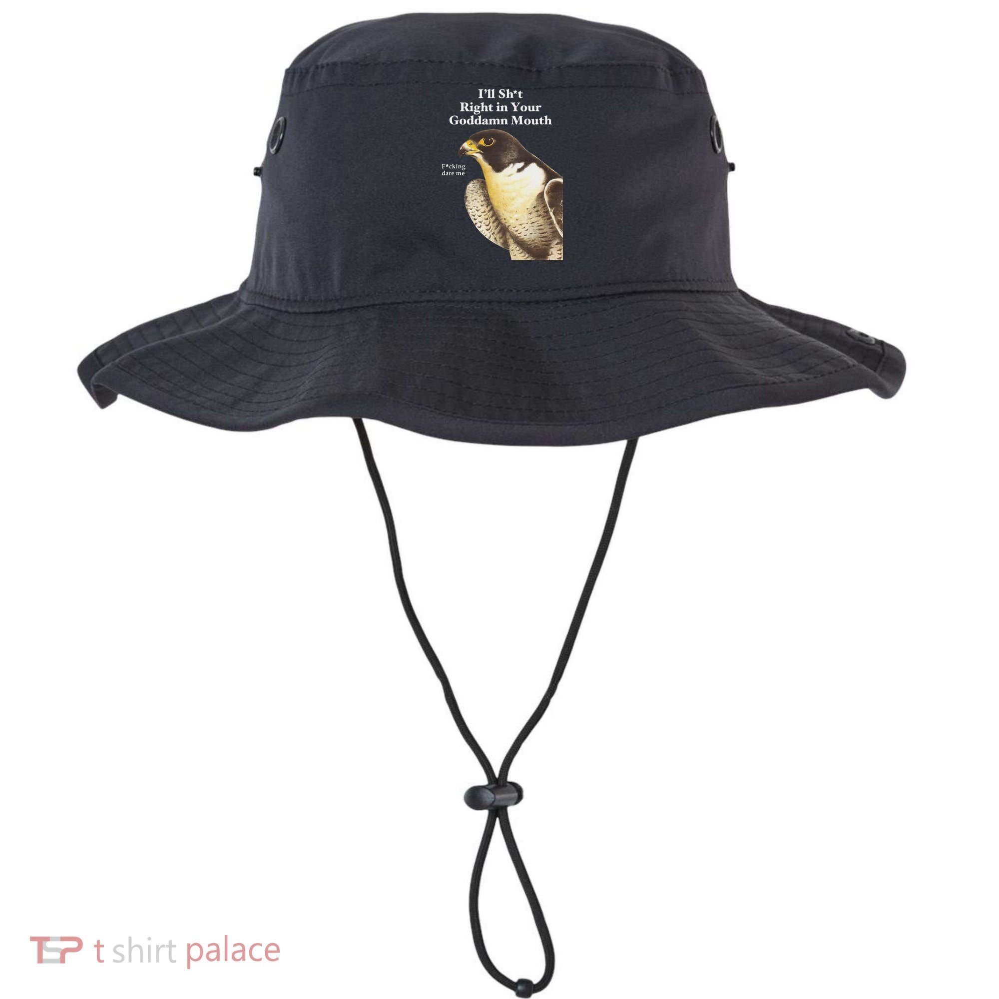 I’Ll Sht Right In Your Goddamn Mouth Bucket Hat