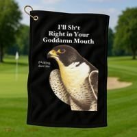 I’Ll Sht Right In Your Goddamn Mouth Golf Towel thumb 1