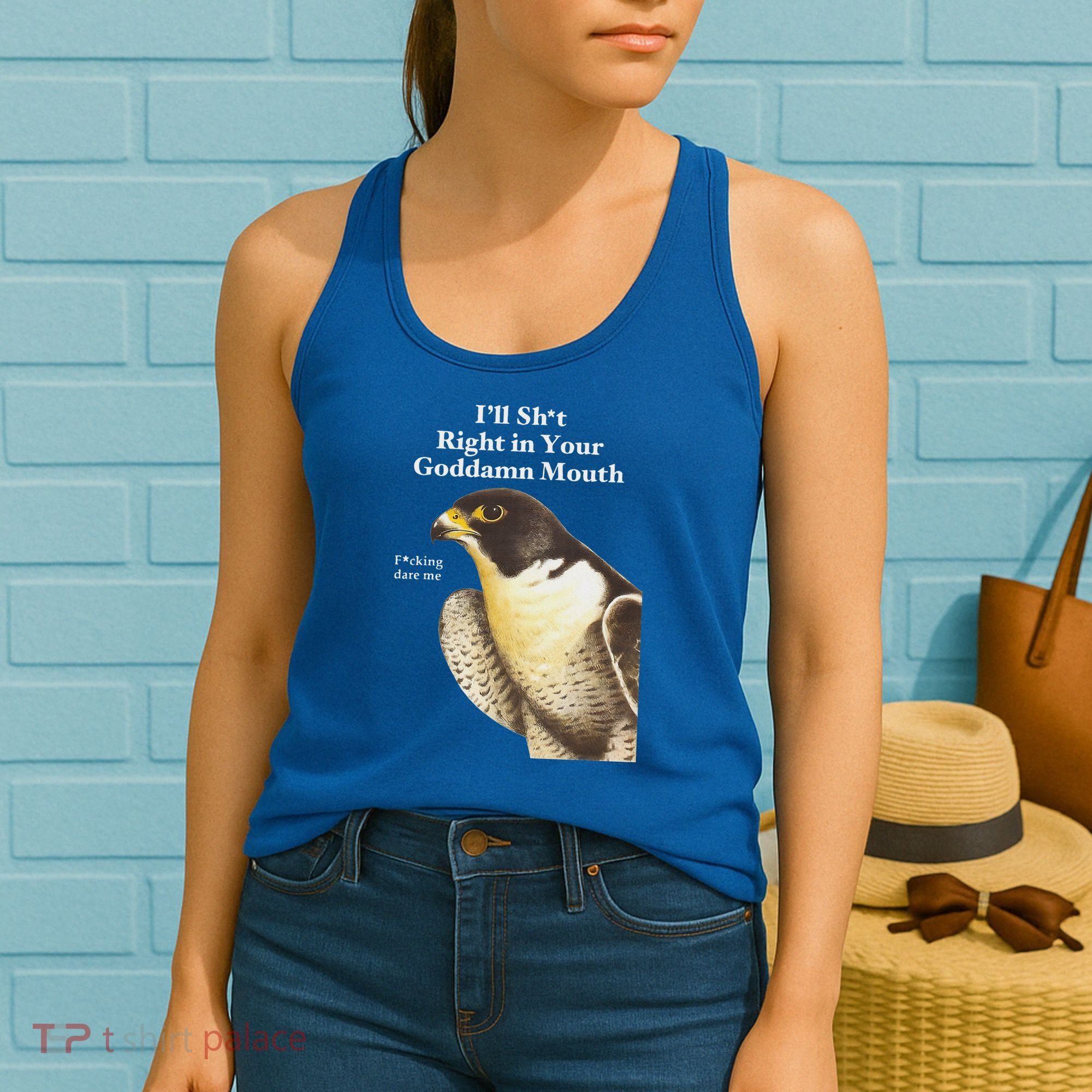 I’Ll Sht Right In Your Goddamn Mouth Women's Tank Top