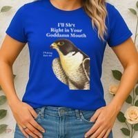 I’Ll Sht Right In Your Goddamn Mouth Women's T-Shirt thumb 2