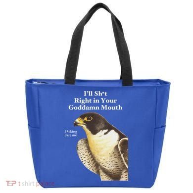 I’Ll Sht Right In Your Goddamn Mouth Tote Bag