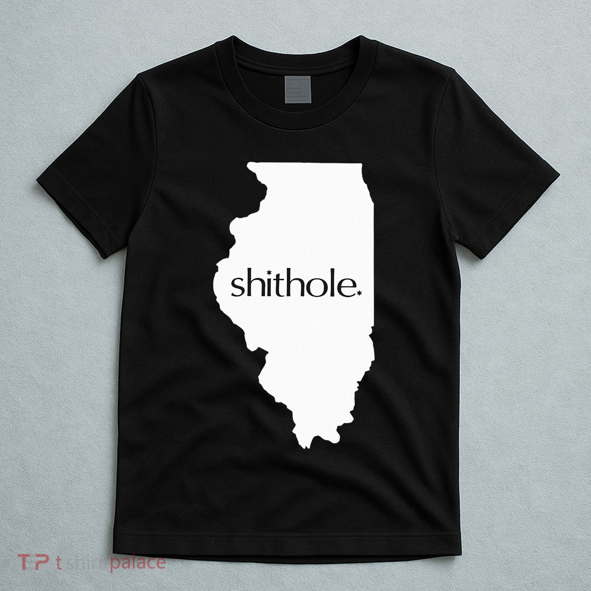 Illinois Shithole Shithole Gear Standard T-Shirt