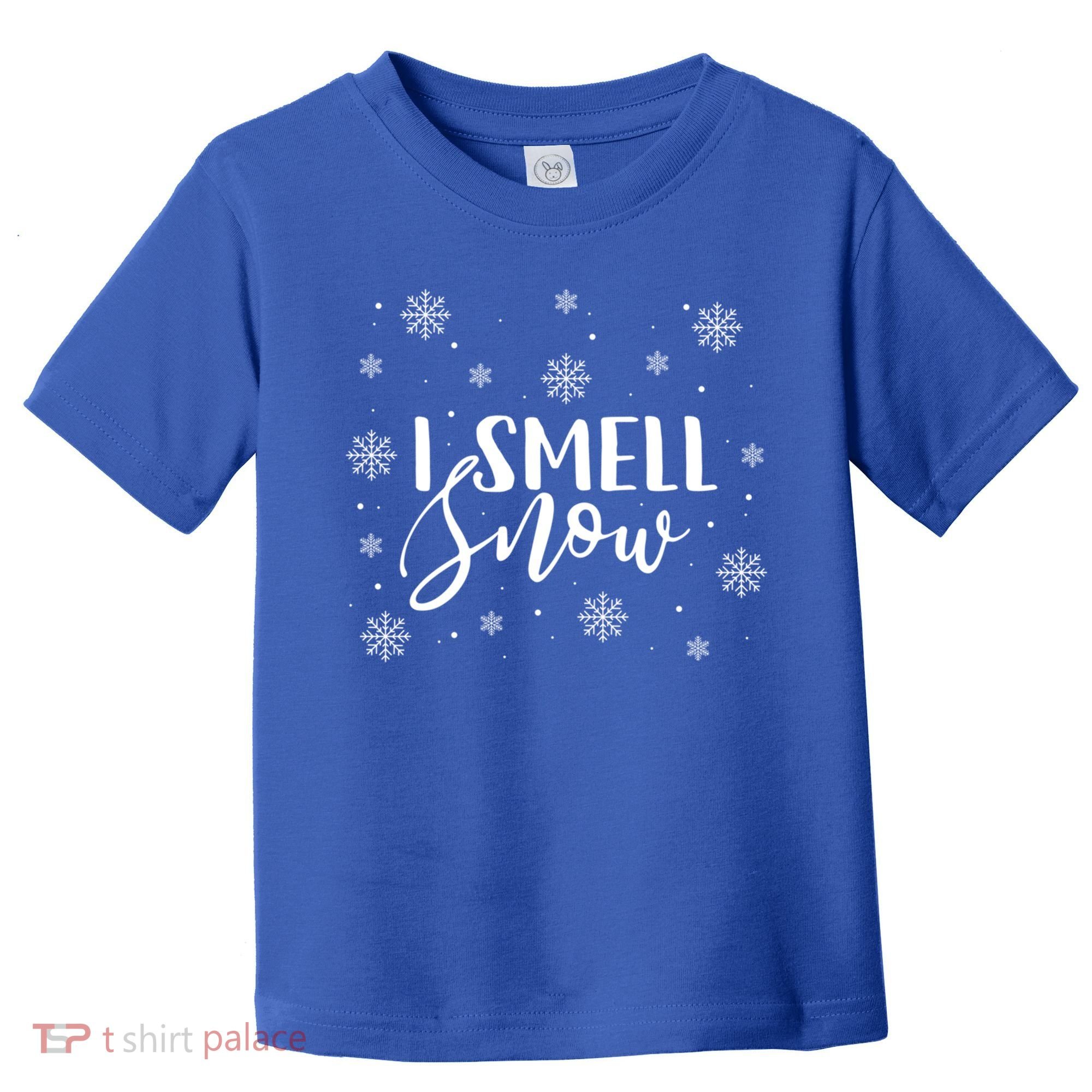 I Smell Snow Winter Snowflakes Christmas Gift Meaningful Gift Toddler T-Shirt