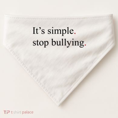 Its Simple Stop Bullying Anti Bully USA-Made Doggie Bandana