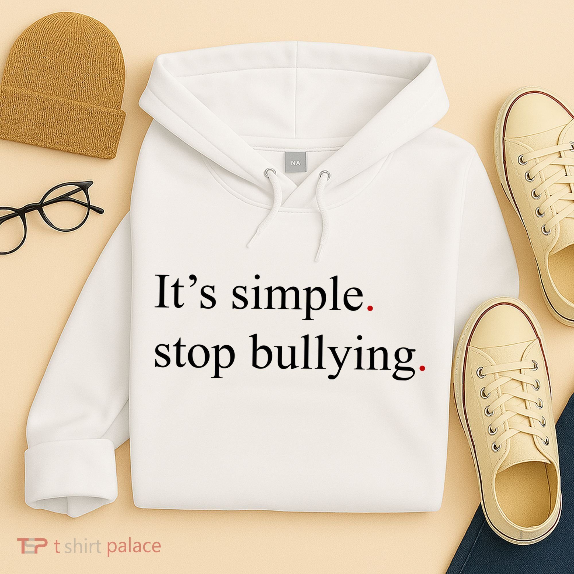 Its Simple Stop Bullying Anti Bully Hoodie