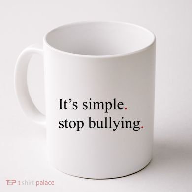 Its Simple Stop Bullying Anti Bully Coffee Mug