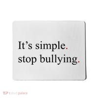 Its Simple Stop Bullying Anti Bully Mousepad thumb 0