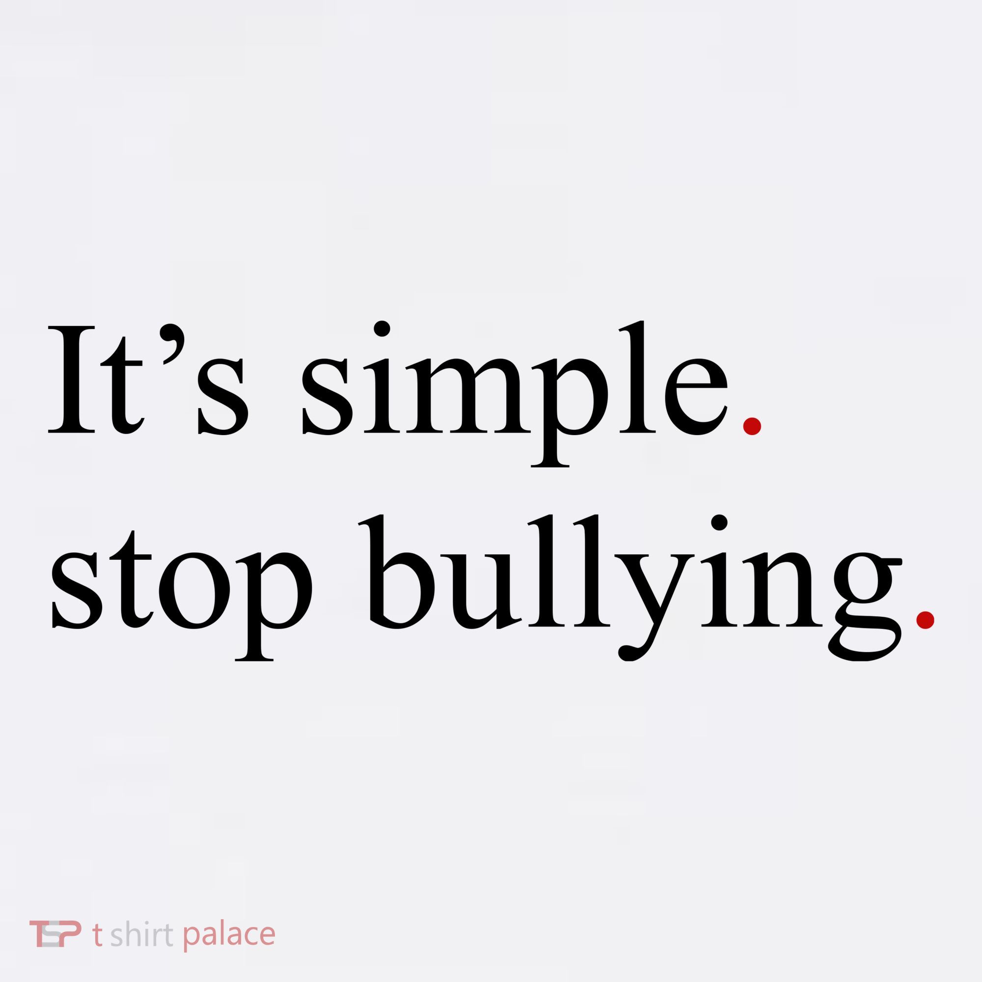 Its Simple Stop Bullying Anti Bully Mousepad
