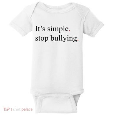 Its Simple Stop Bullying Anti Bully Baby Bodysuit