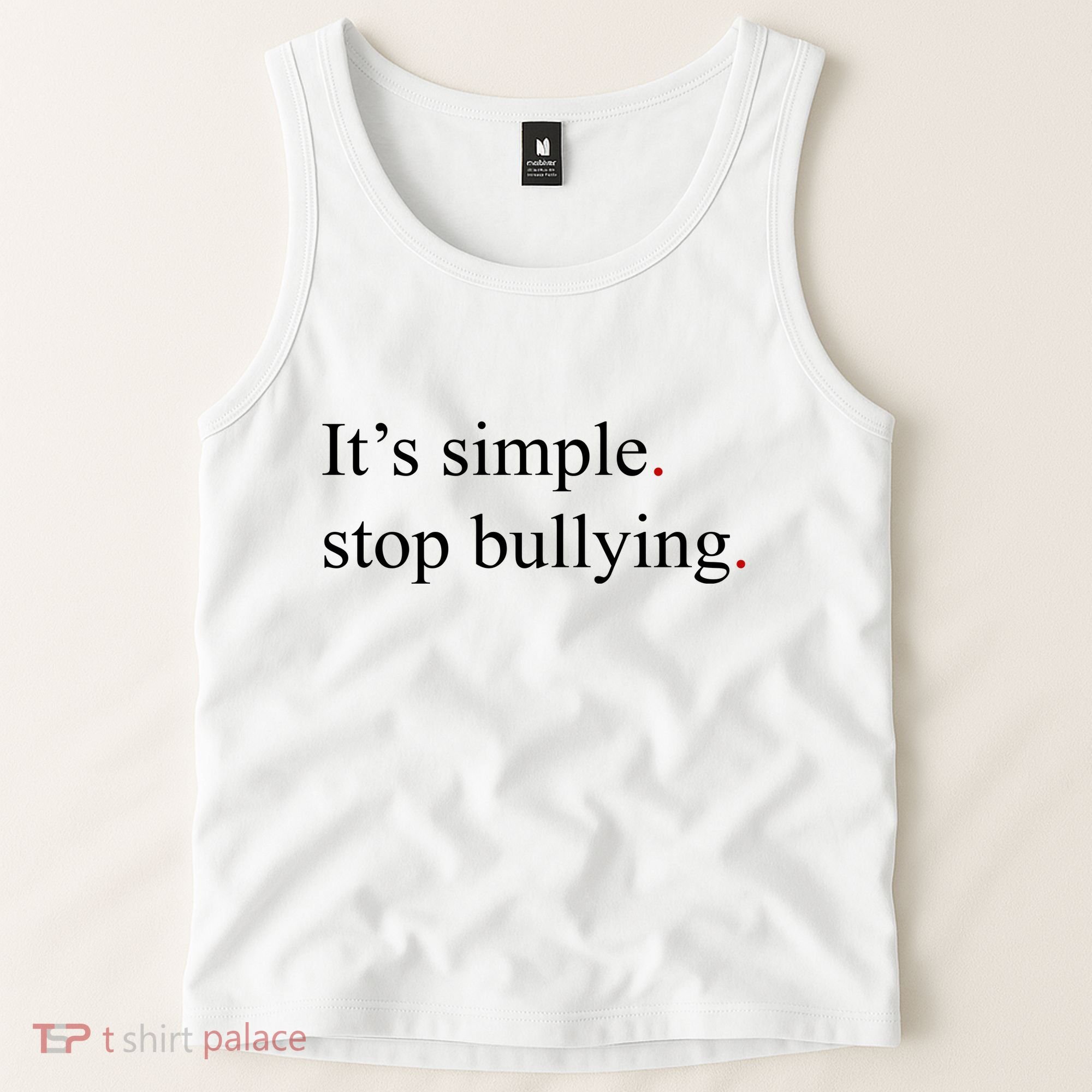 Its Simple Stop Bullying Anti Bully Tank Top