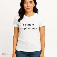 Its Simple Stop Bullying Anti Bully Women's T-Shirt thumb 4