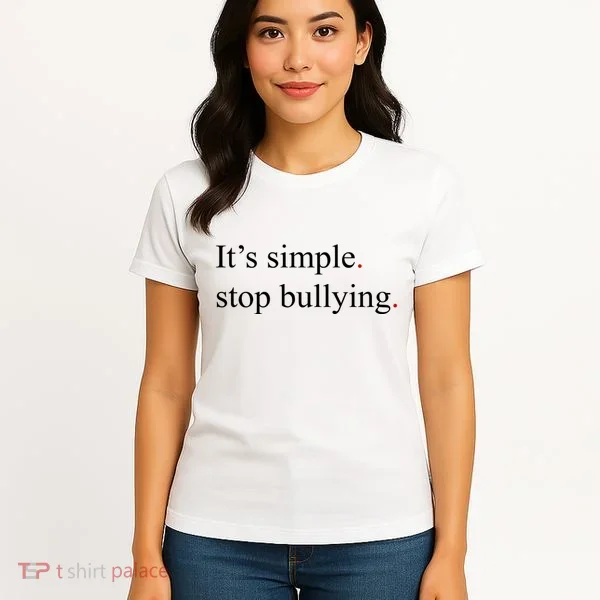 Its Simple Stop Bullying Anti Bully Women's T-Shirt