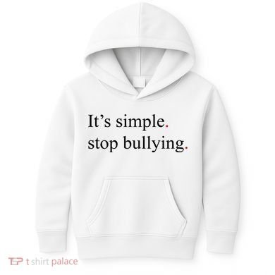 Its Simple Stop Bullying Anti Bully Kids Hoodie
