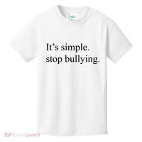 Its Simple Stop Bullying Anti Bully Kids T-Shirt thumb 0
